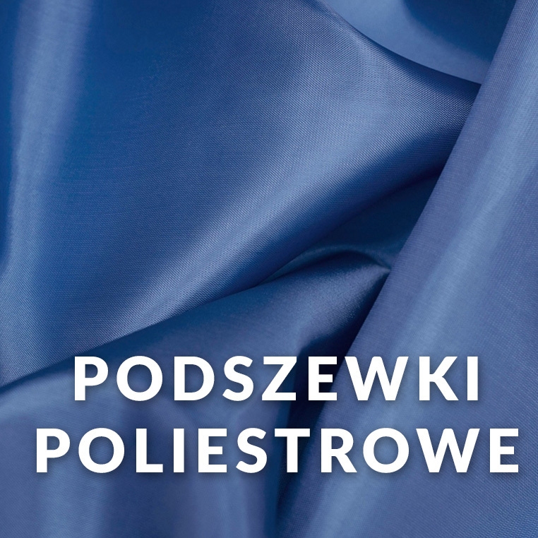 PODSZEWKI POLIESTROWE